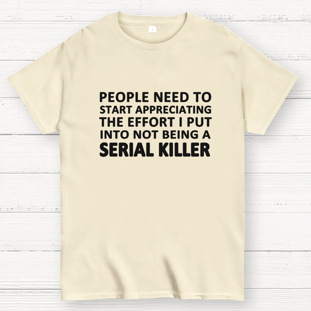 Serial Killer  T-Shirt