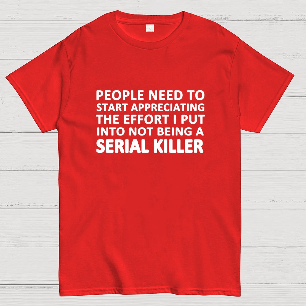 Serial Killer  T-Shirt