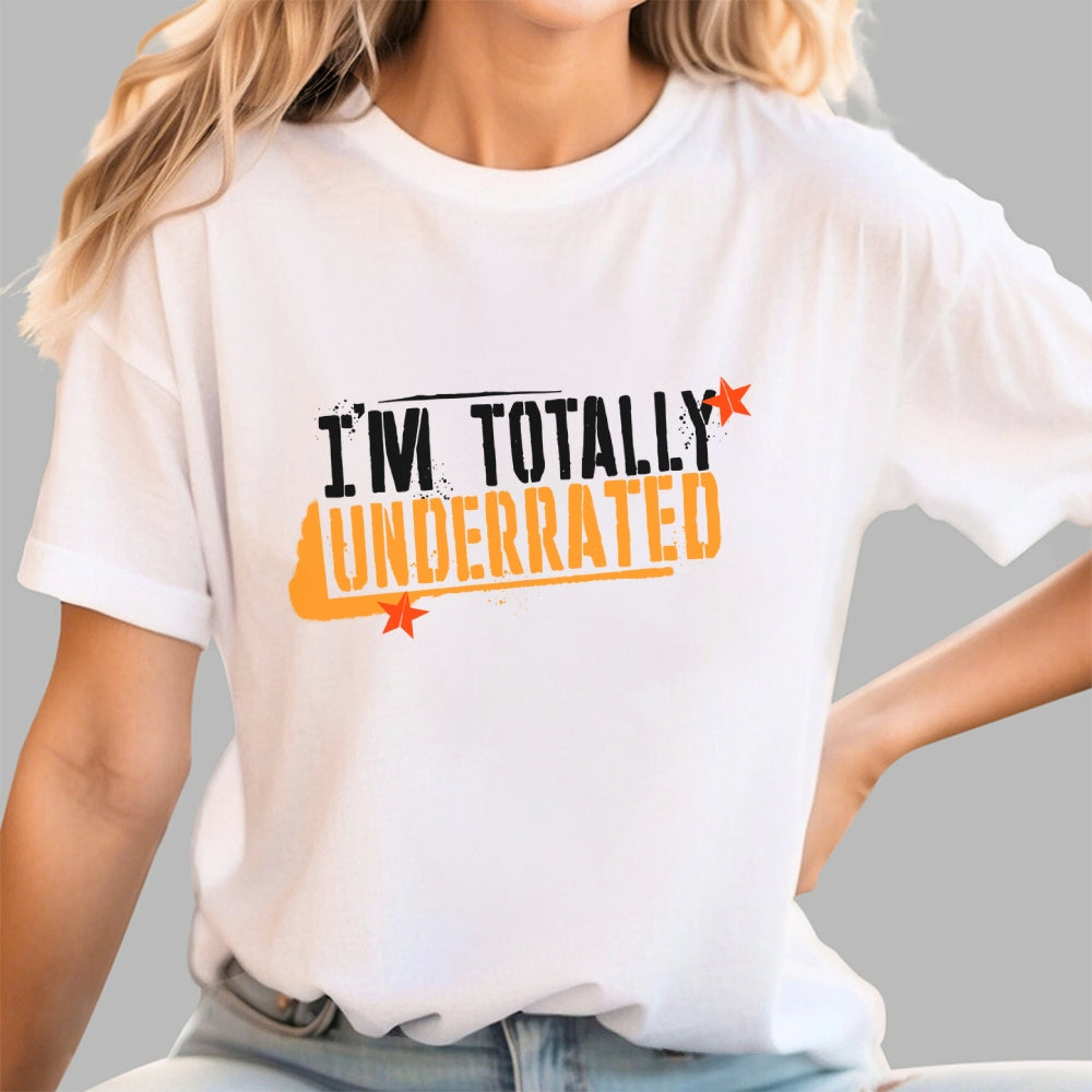 Totally Underrated  T-Shirt