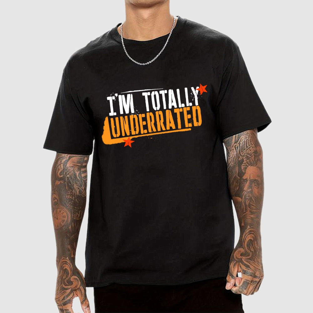 Totally Underrated  T-Shirt
