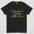 Slow Down  T-Shirt