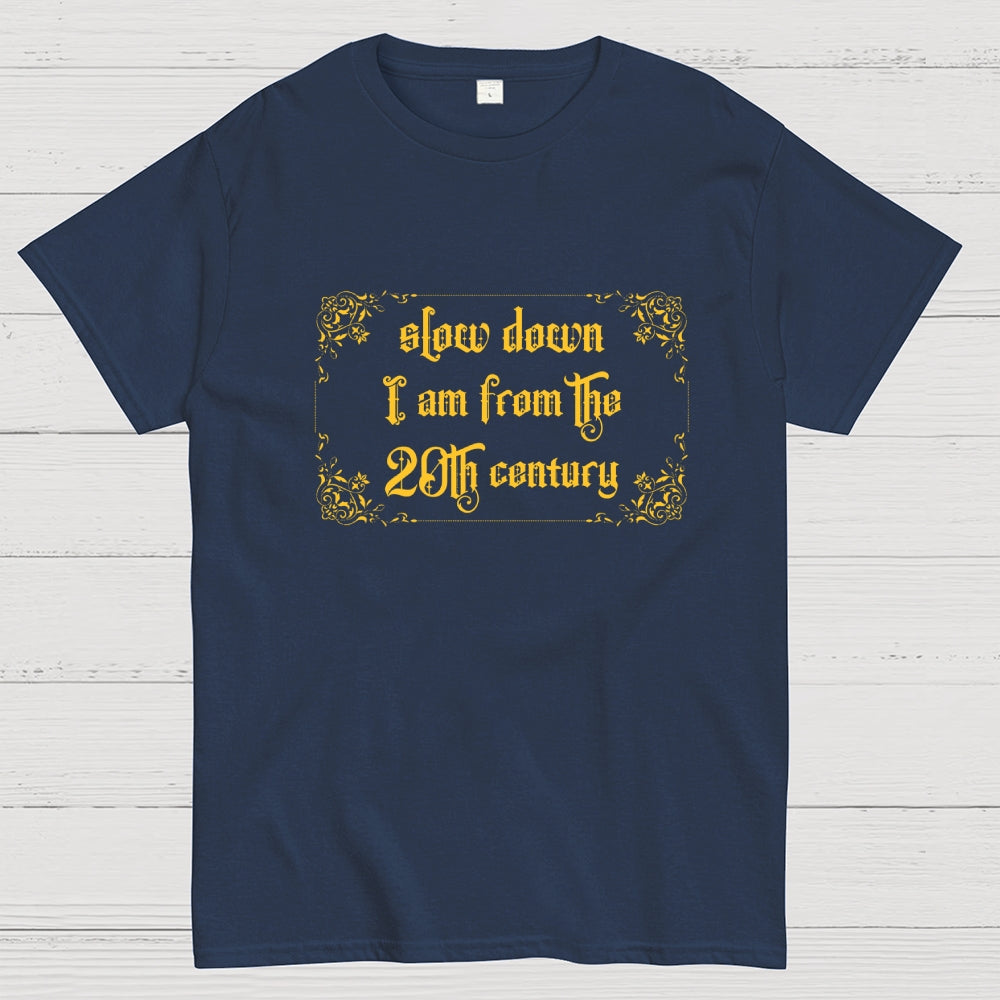 Slow Down  T-Shirt