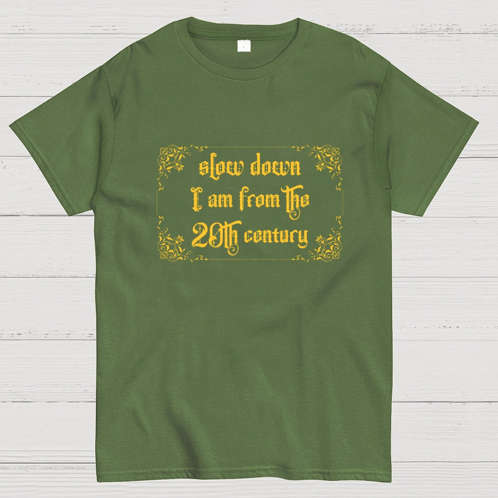 Slow Down  T-Shirt
