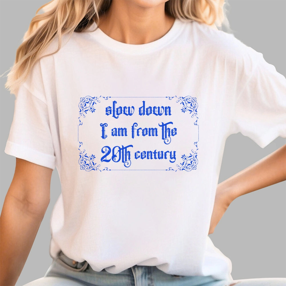 Slow Down  T-Shirt