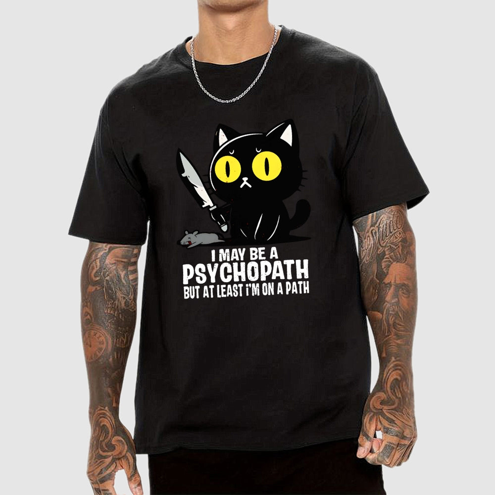 PSYCHOPATH  T-Shirt