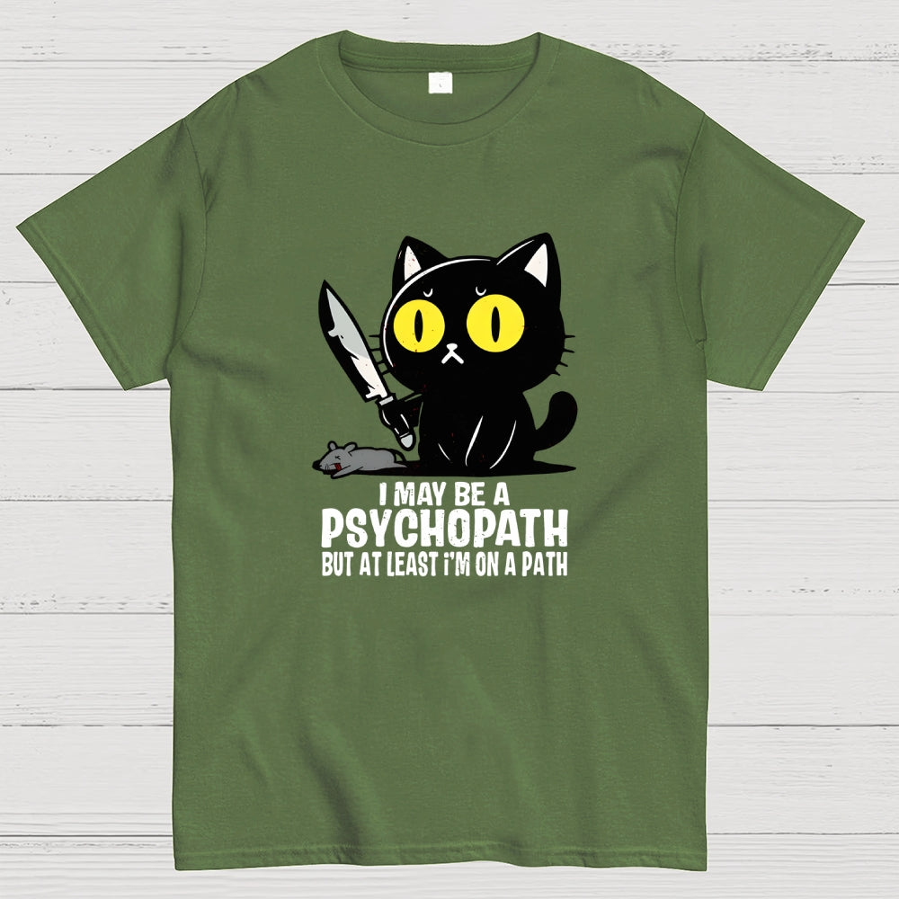 PSYCHOPATH  T-Shirt