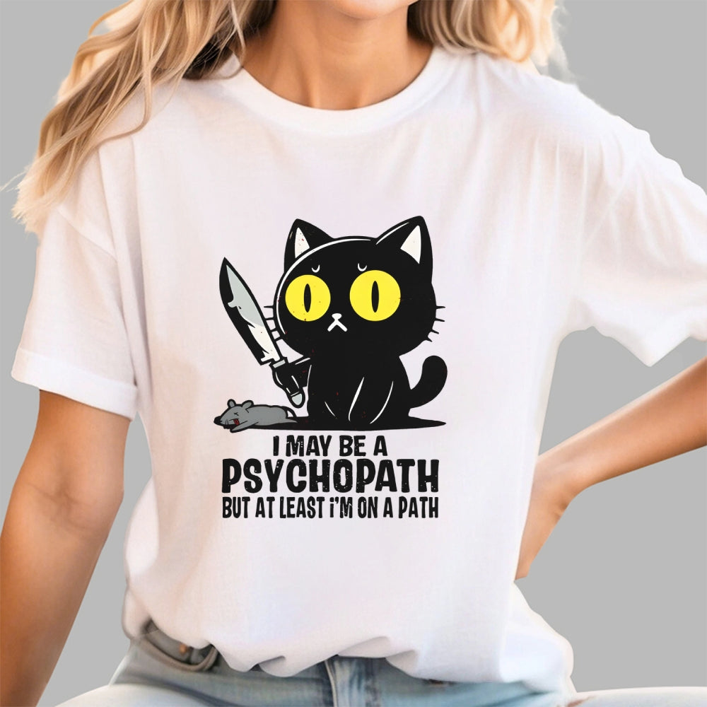 PSYCHOPATH  T-Shirt