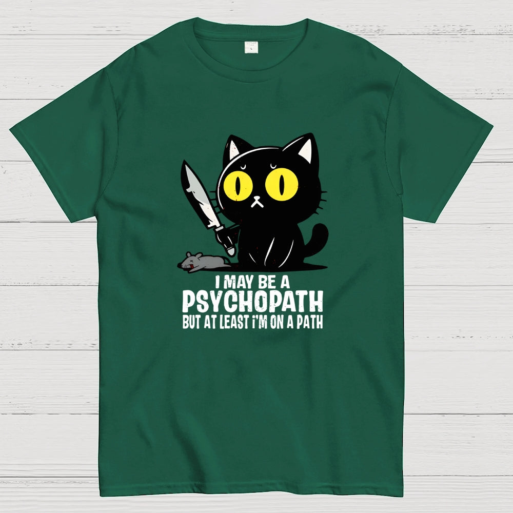 PSYCHOPATH  T-Shirt