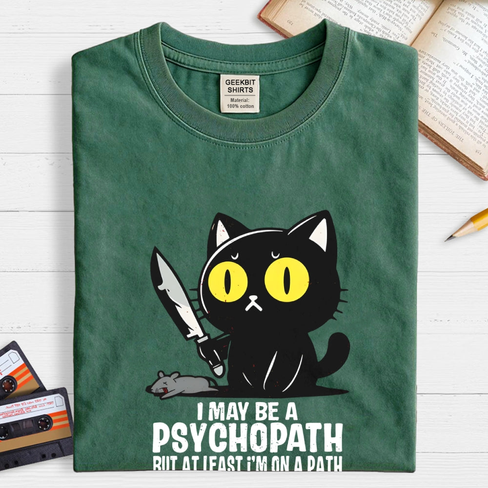 PSYCHOPATH  T-Shirt