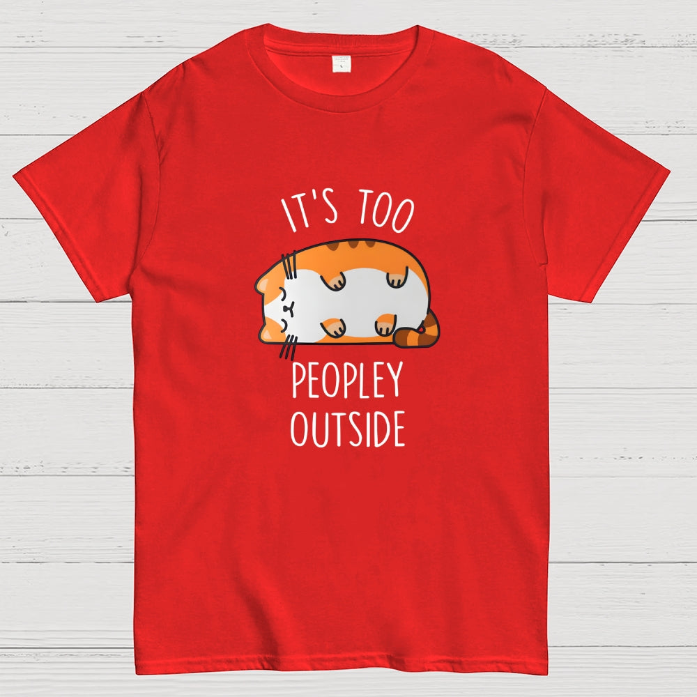 Too Peopley Outside  T-Shirt