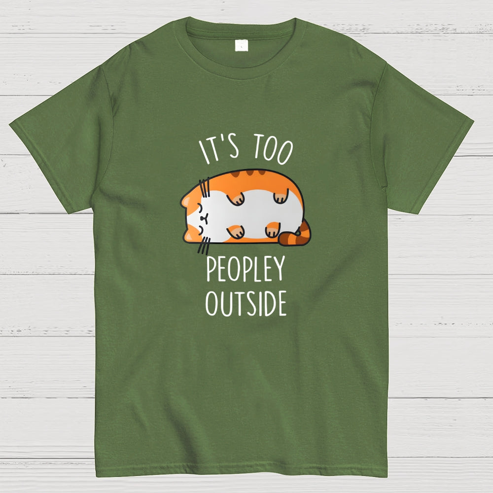 Too Peopley Outside  T-Shirt