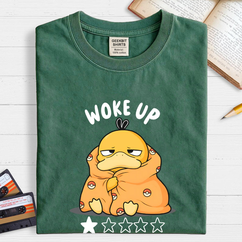 WOKE UP-DO NOT RECOMMEND  T-Shirt