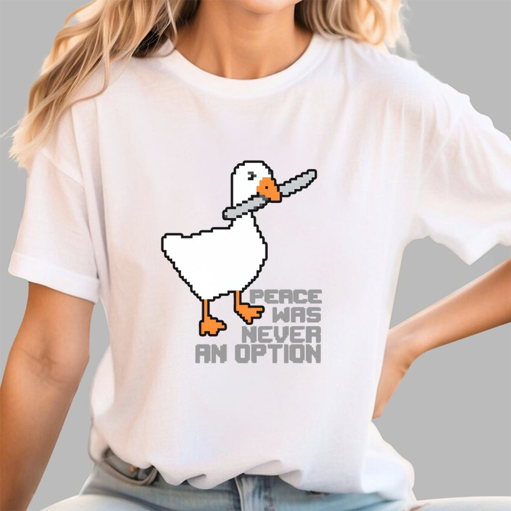 Chaos Goose-Peace Was Never An Option  T-Shirt