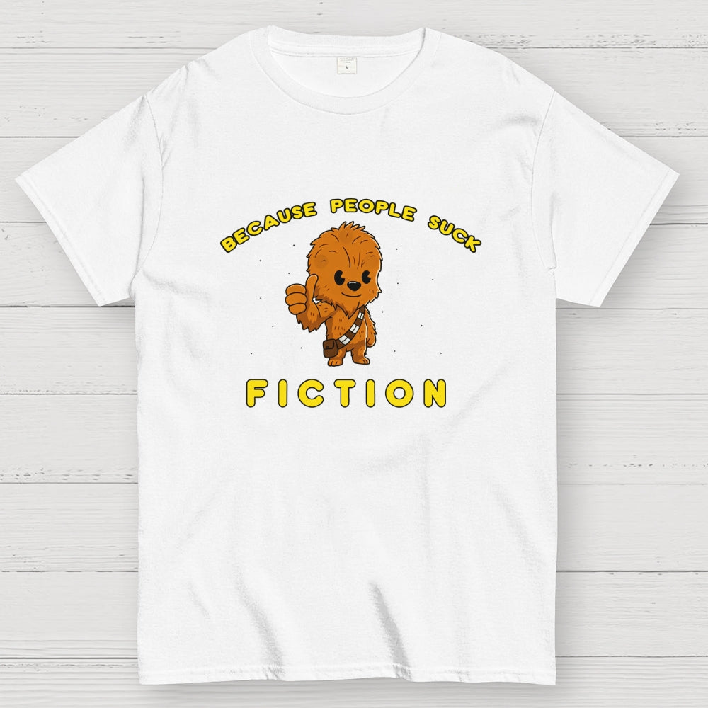 Fiction Because People Suck  T-Shirt