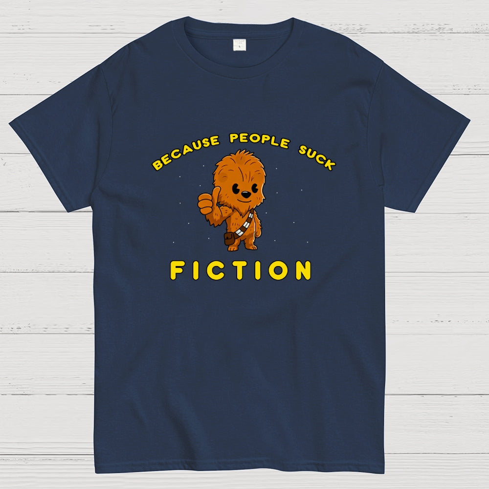 Fiction Because People Suck  T-Shirt