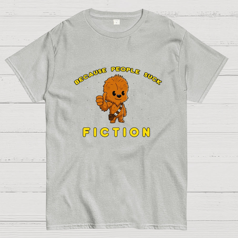 Fiction Because People Suck  T-Shirt