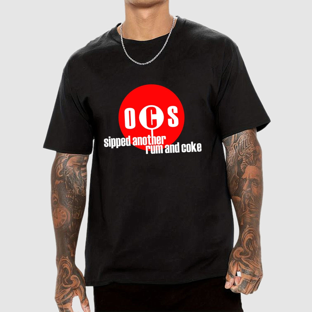 Sipped Another Rum And Coke  T-Shirt