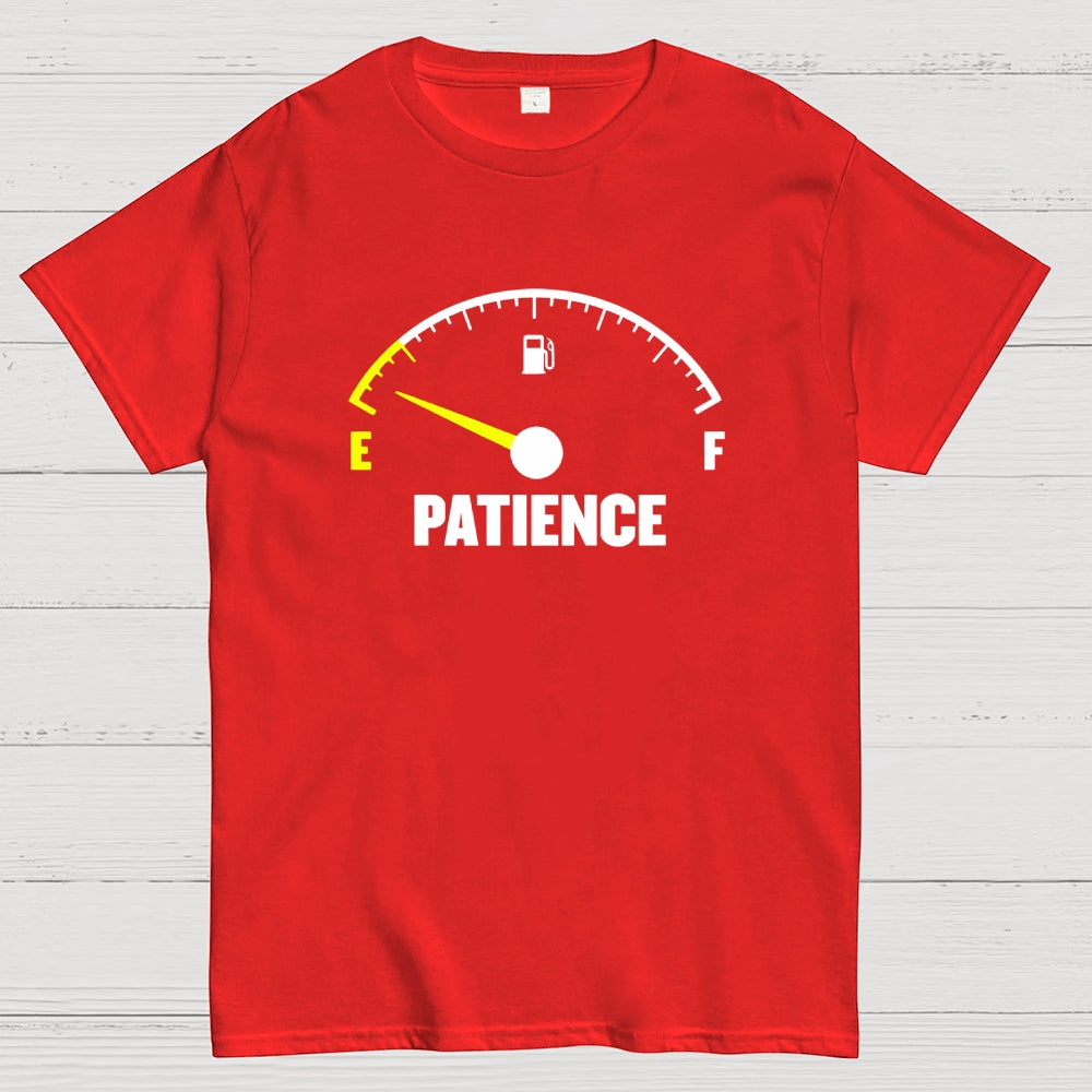Patience Fuel Gauge  T-Shirt