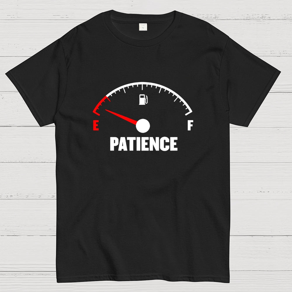 Patience Fuel Gauge  T-Shirt