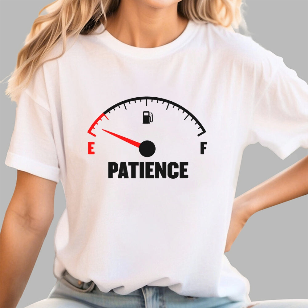 Patience Fuel Gauge  T-Shirt