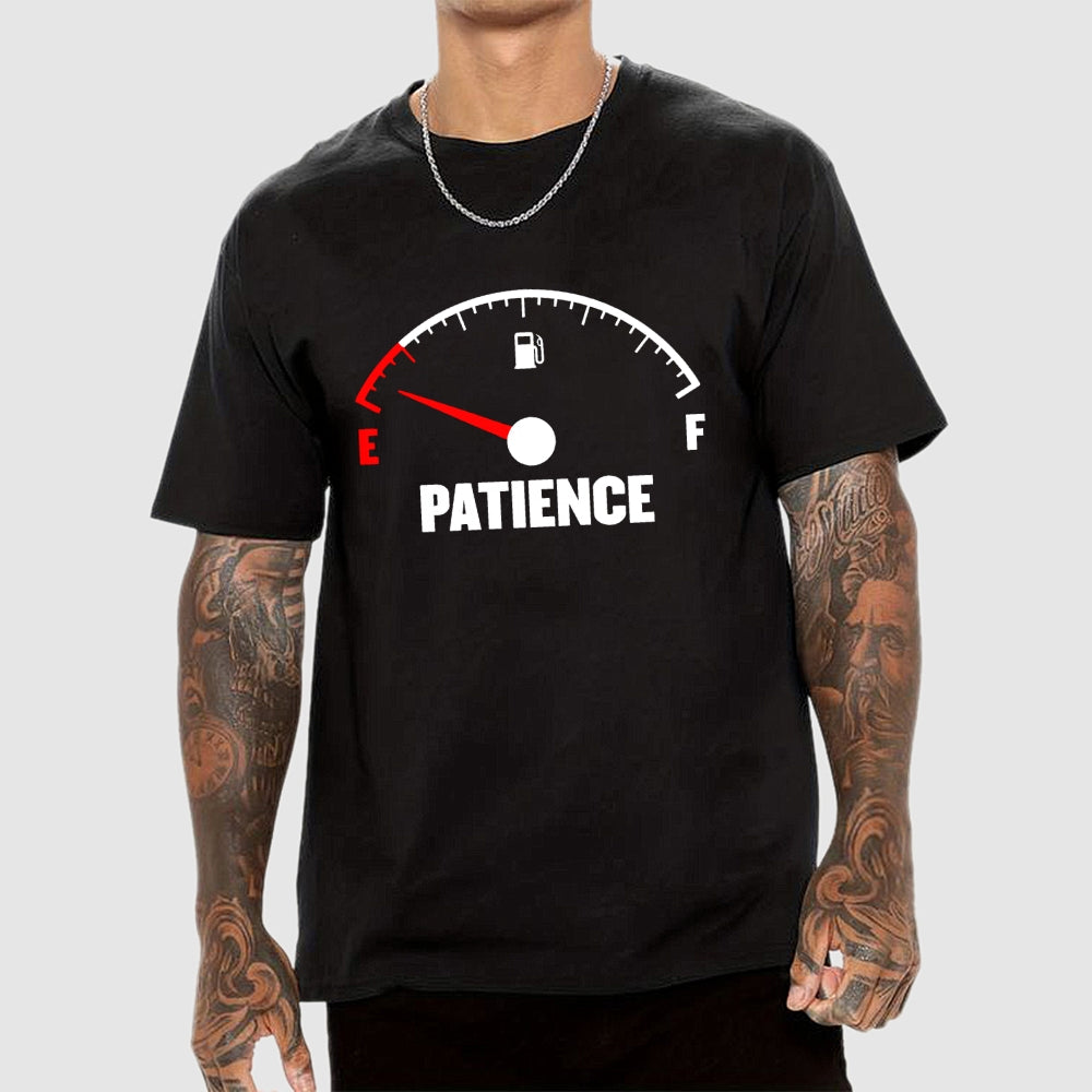 Patience Fuel Gauge  T-Shirt