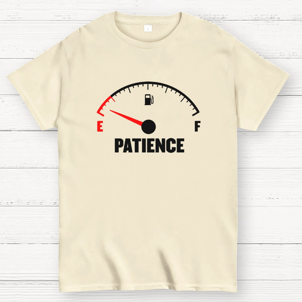 Patience Fuel Gauge  T-Shirt
