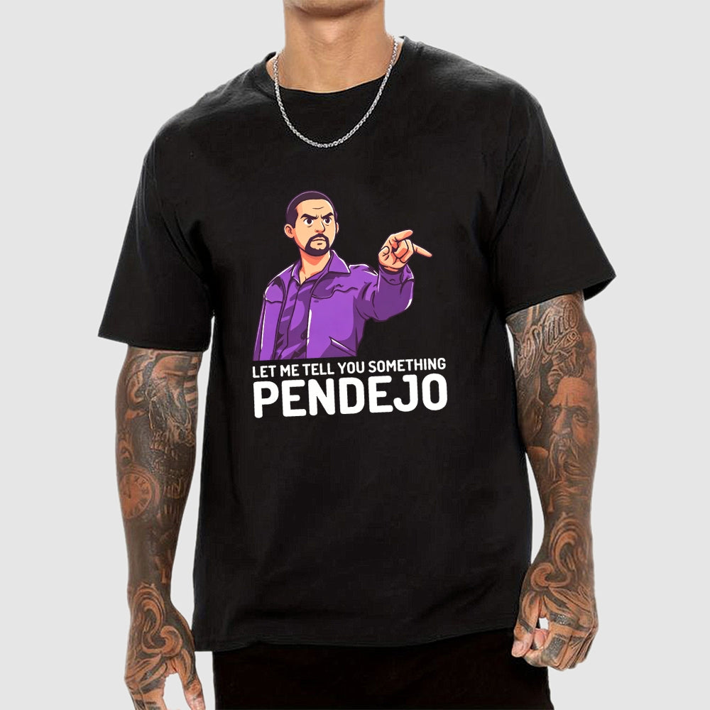 Let Me Tell You Something Pendejo Art Print  T-Shirt