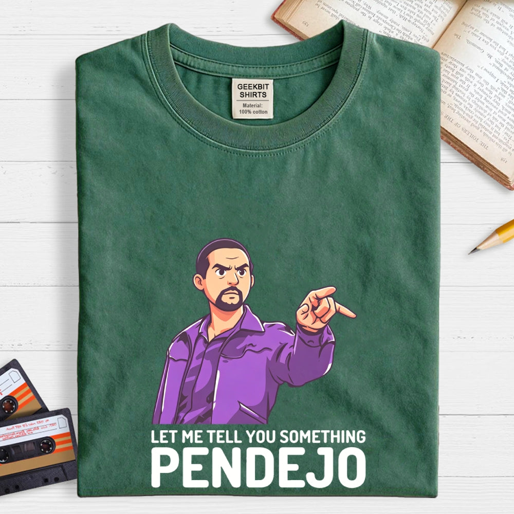 Let Me Tell You Something Pendejo Art Print  T-Shirt
