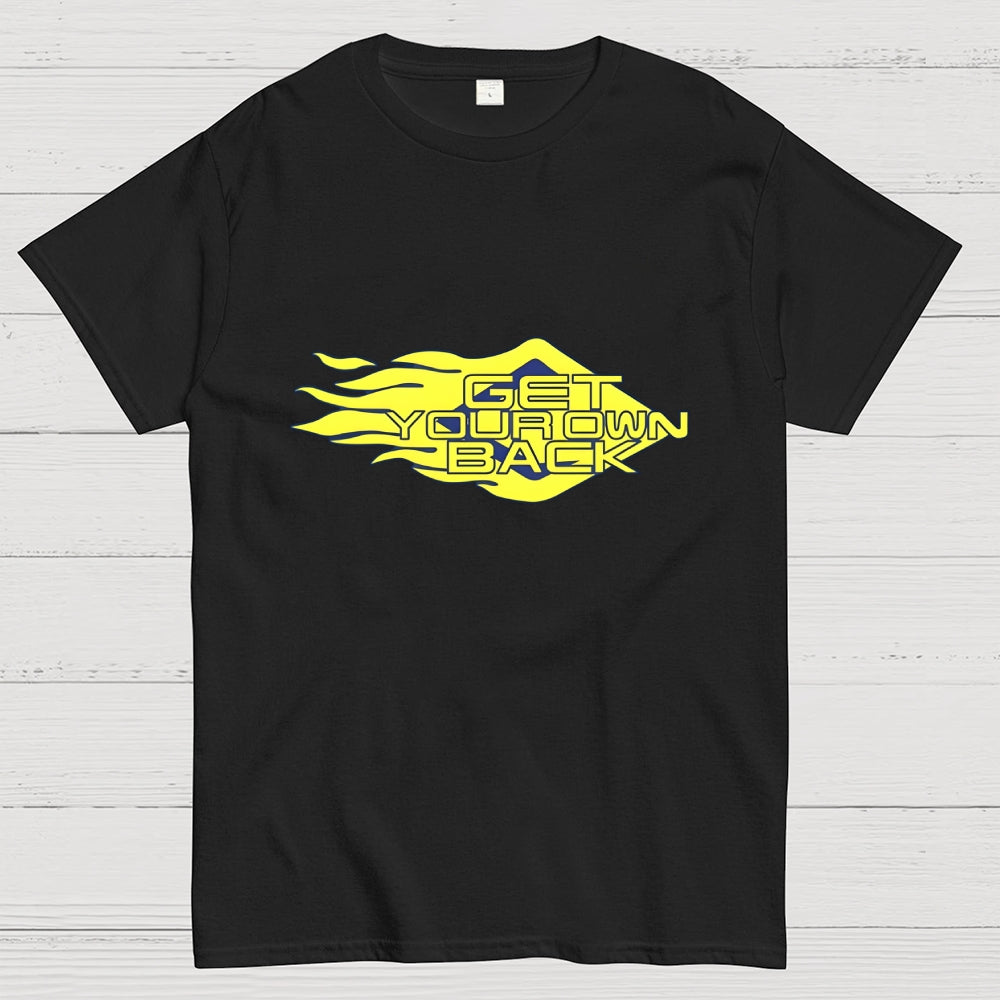 Get Your Own Back  T-Shirt