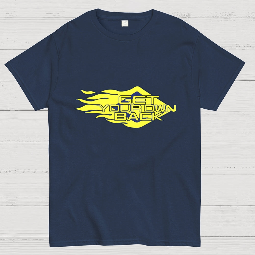 Get Your Own Back  T-Shirt