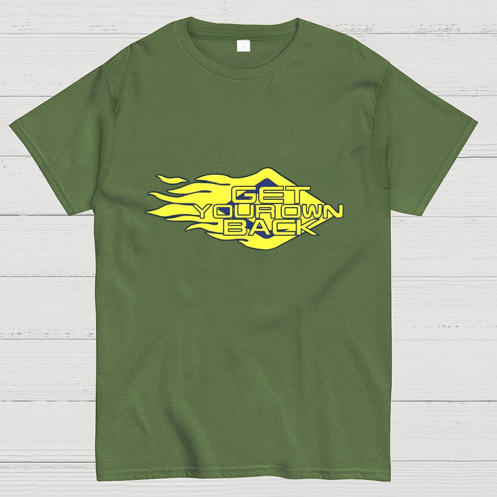 Get Your Own Back  T-Shirt