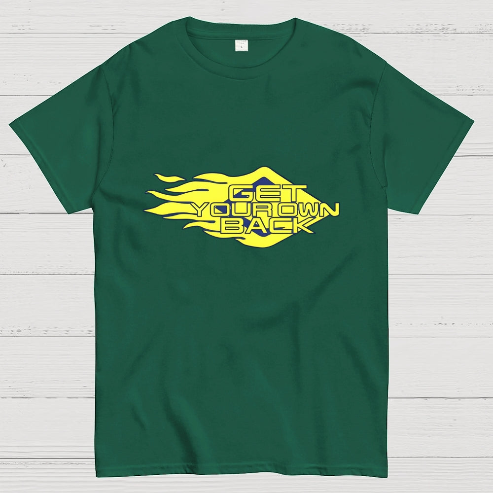 Get Your Own Back  T-Shirt