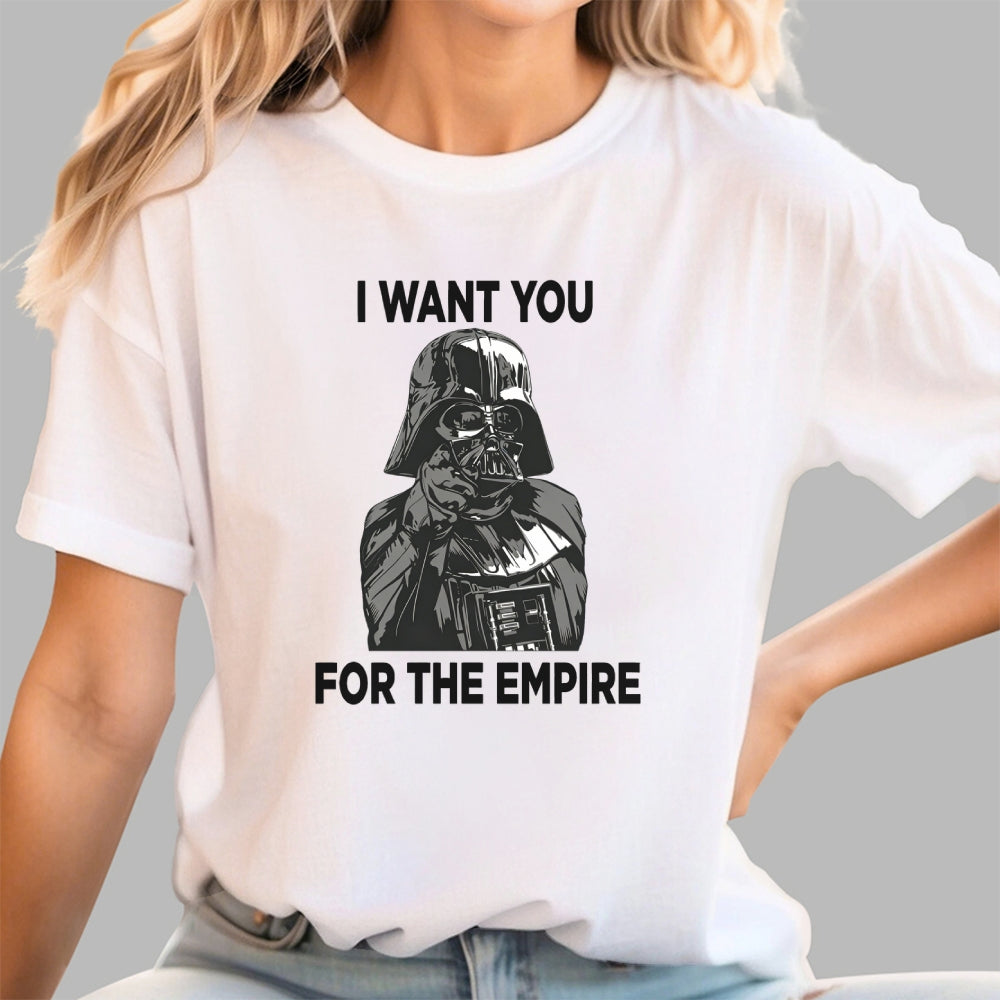 I Want You For The Empire  T-Shirt