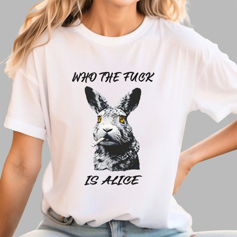 Who the fuck is Alice  T-Shirt