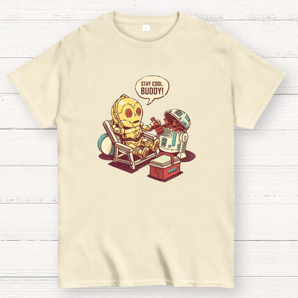 Stay Cool Buddy!  T-Shirt