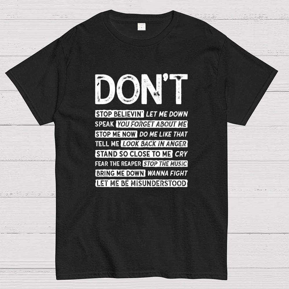 Don't Music  T-Shirt