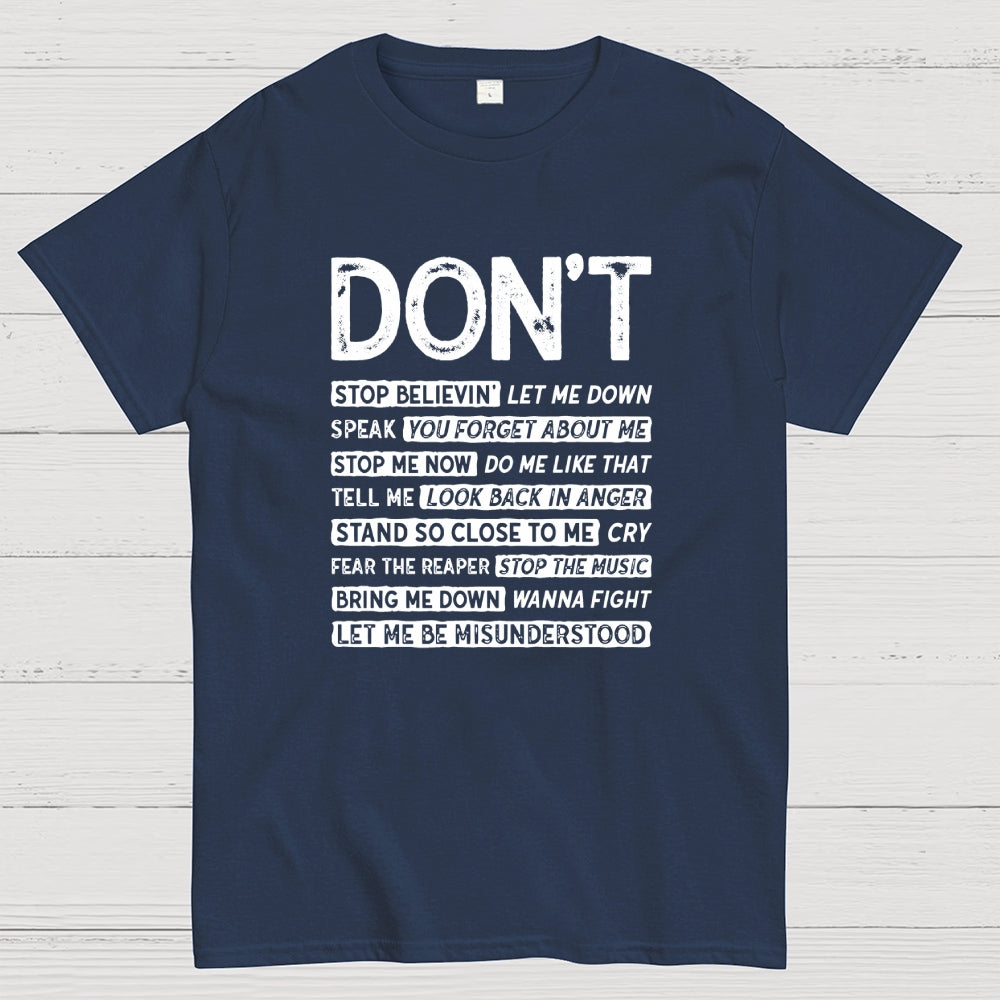 Don't Music  T-Shirt
