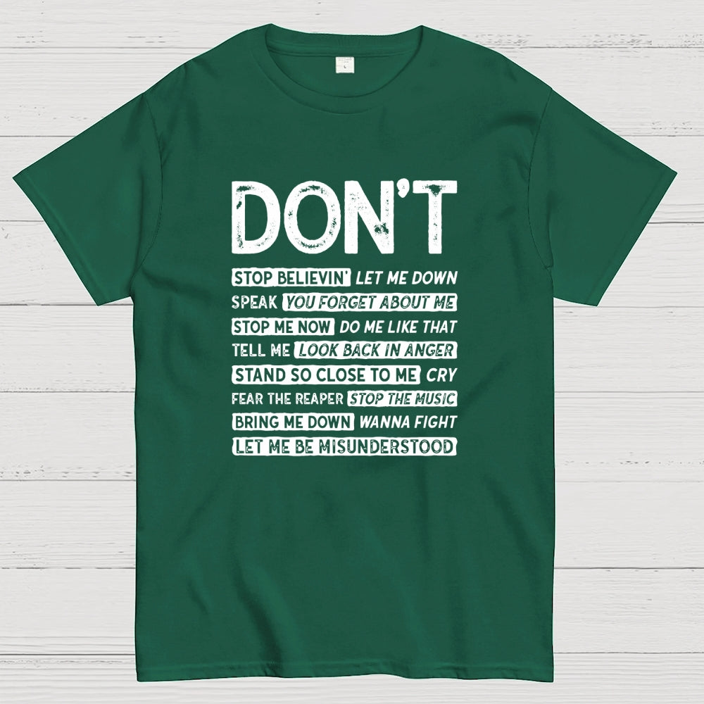 Don't Music  T-Shirt