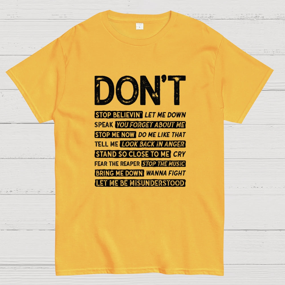 Don't Music  T-Shirt