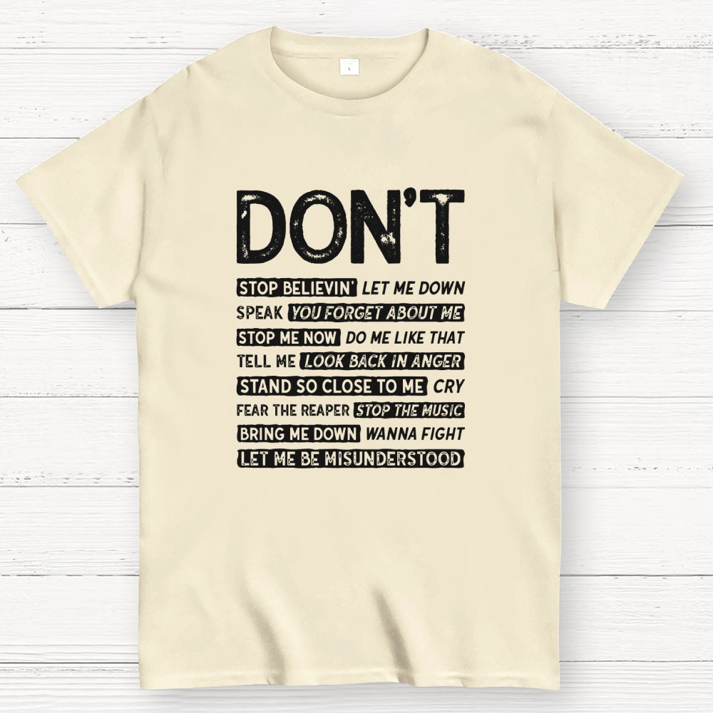Don't Music  T-Shirt