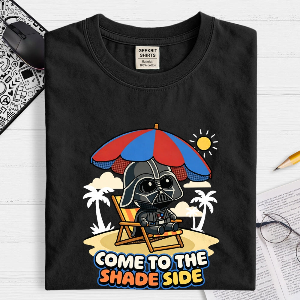 Come To The Shade Side  T-Shirt
