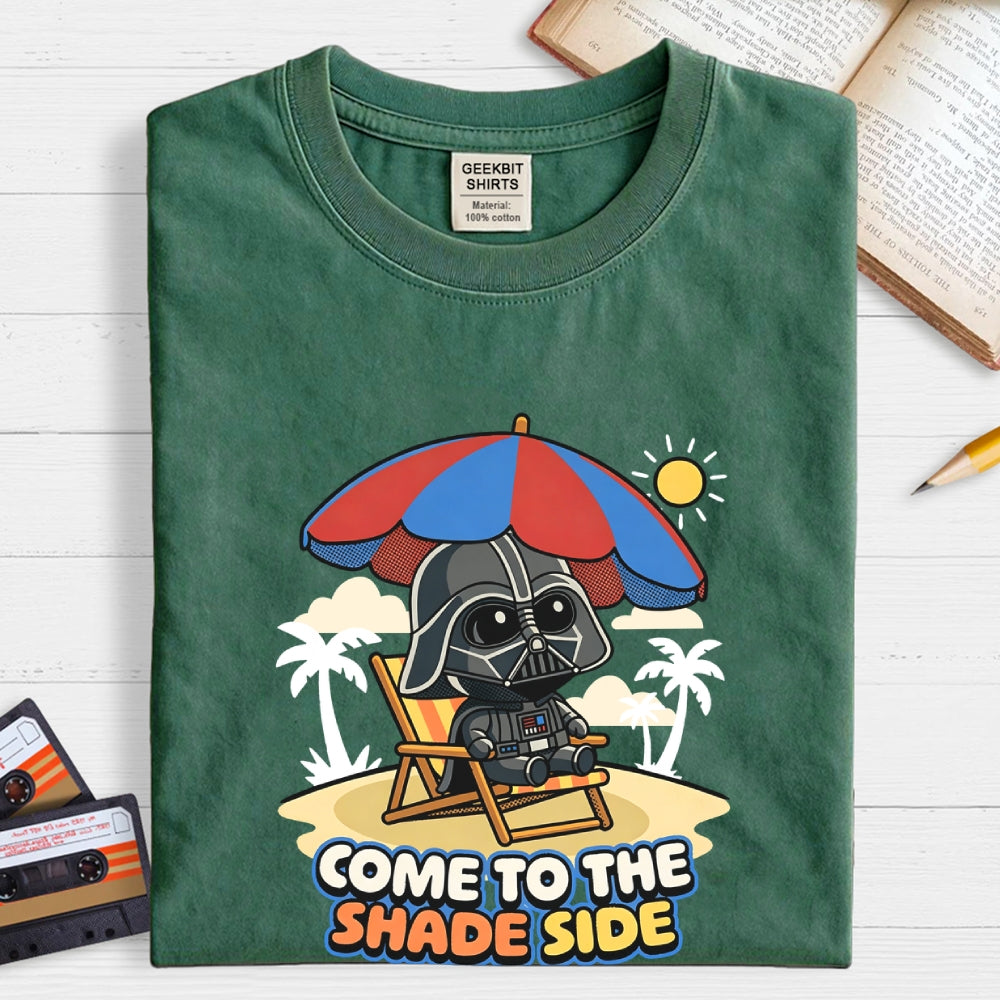 Come To The Shade Side  T-Shirt