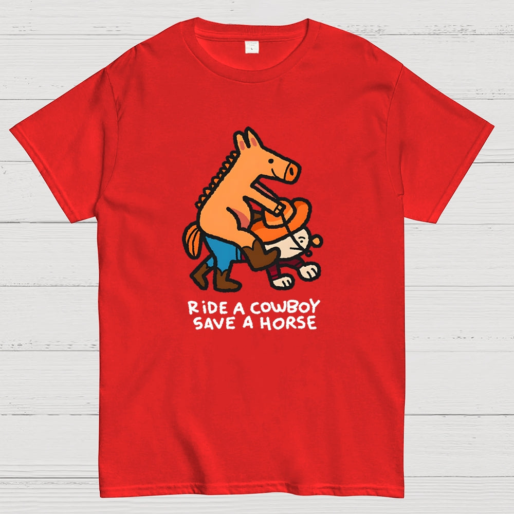 Ride a Cowboy  T-Shirt
