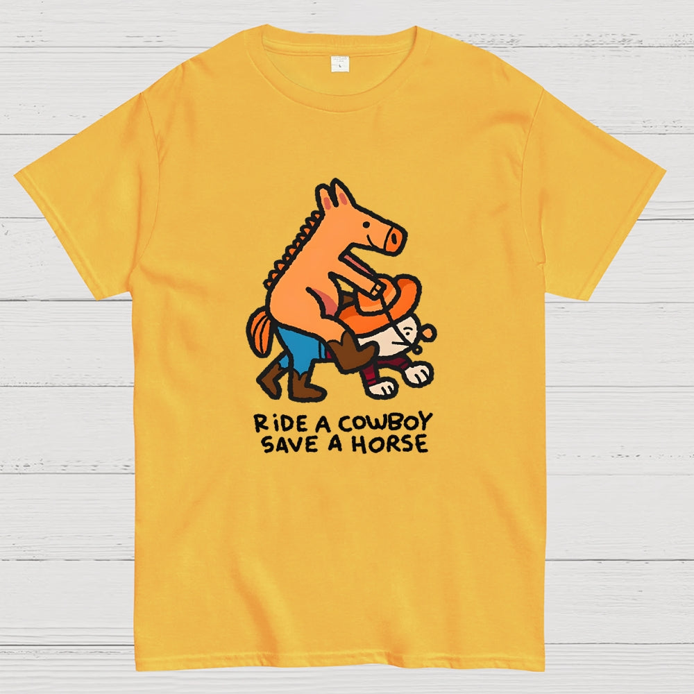 Ride a Cowboy  T-Shirt