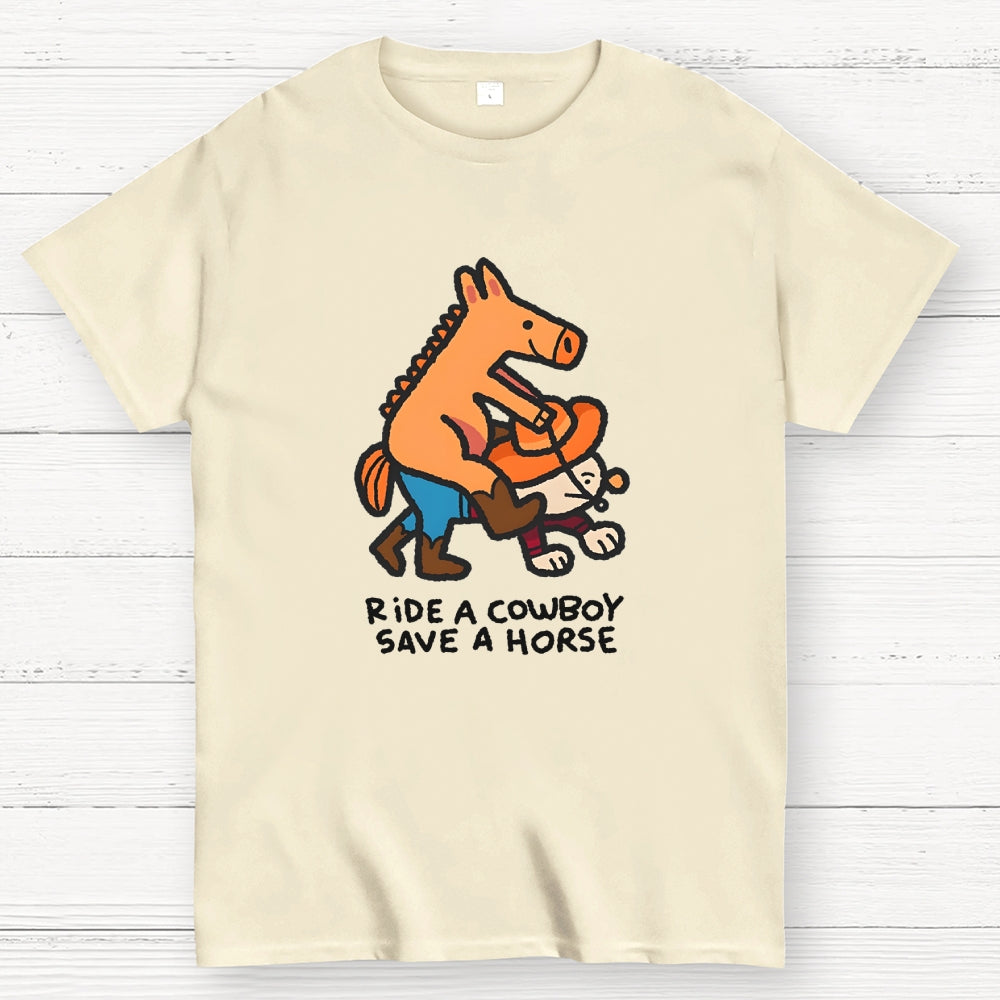 Ride a Cowboy  T-Shirt