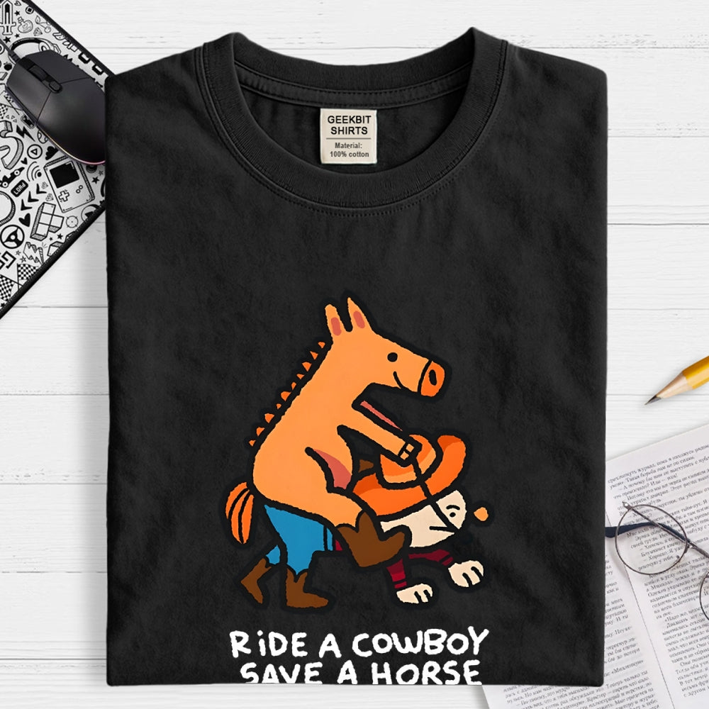 Ride a Cowboy  T-Shirt