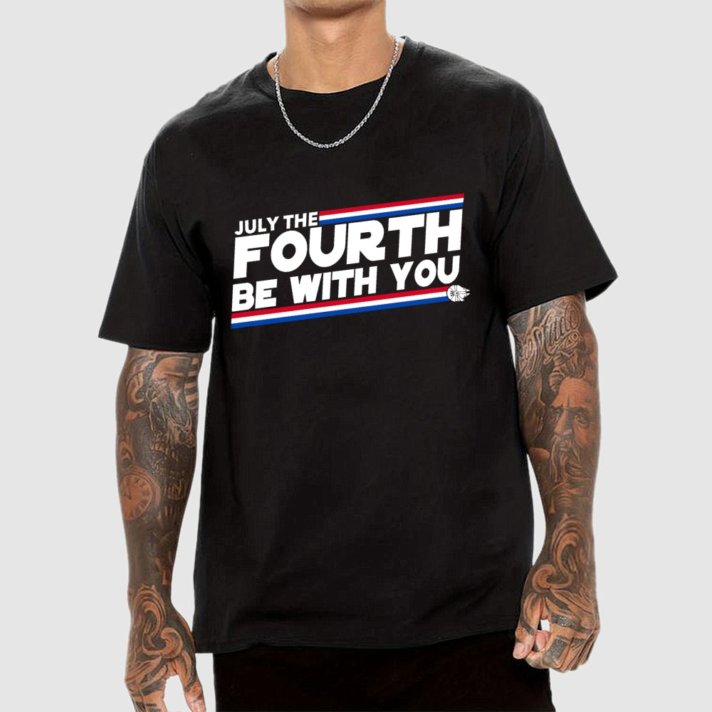 May the fourth of july be with you.  T-Shirt