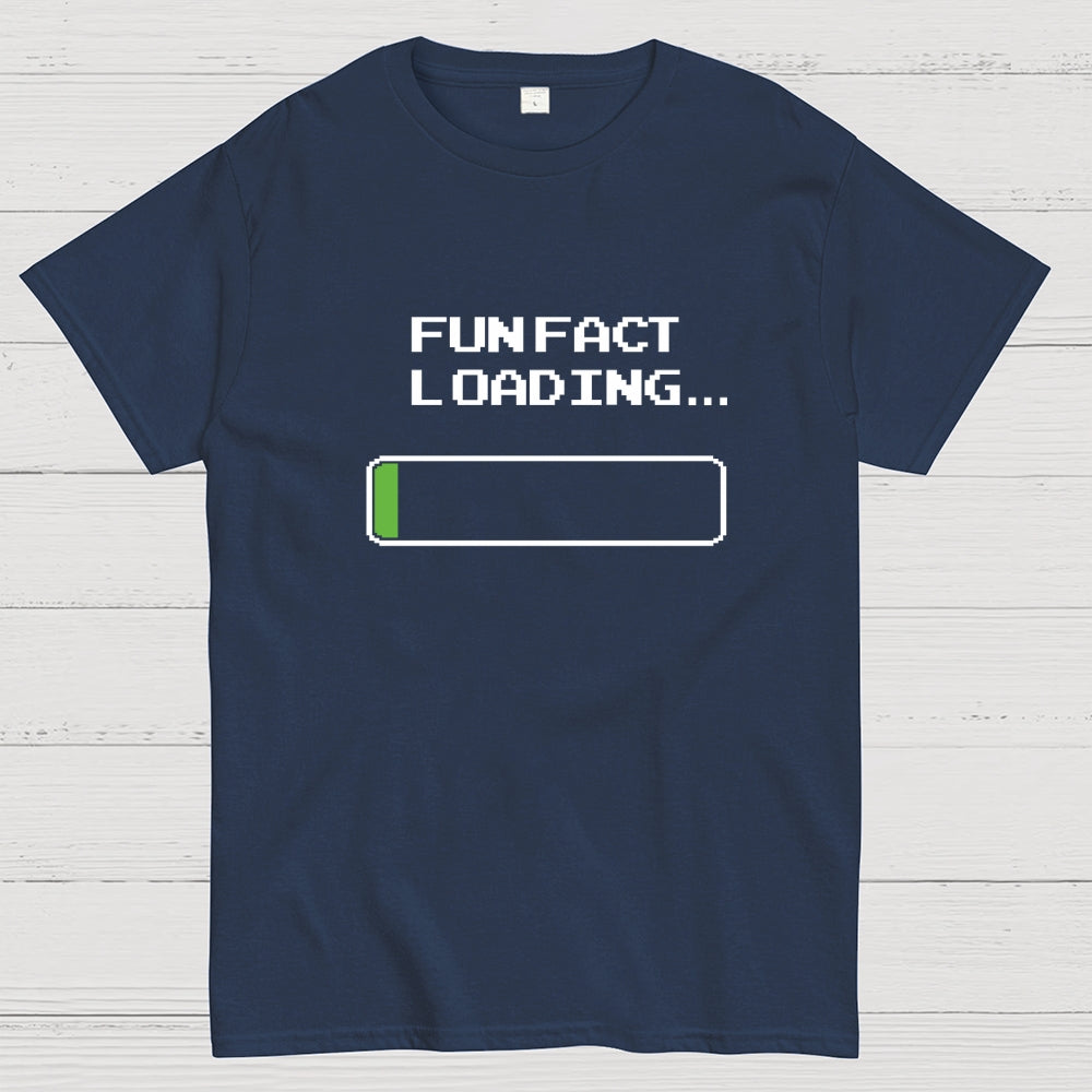 Fun Fact Loading  T-Shirt