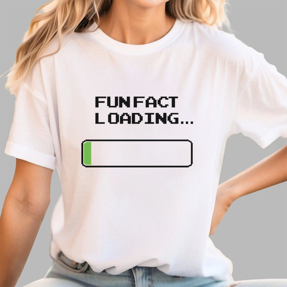 Fun Fact Loading  T-Shirt