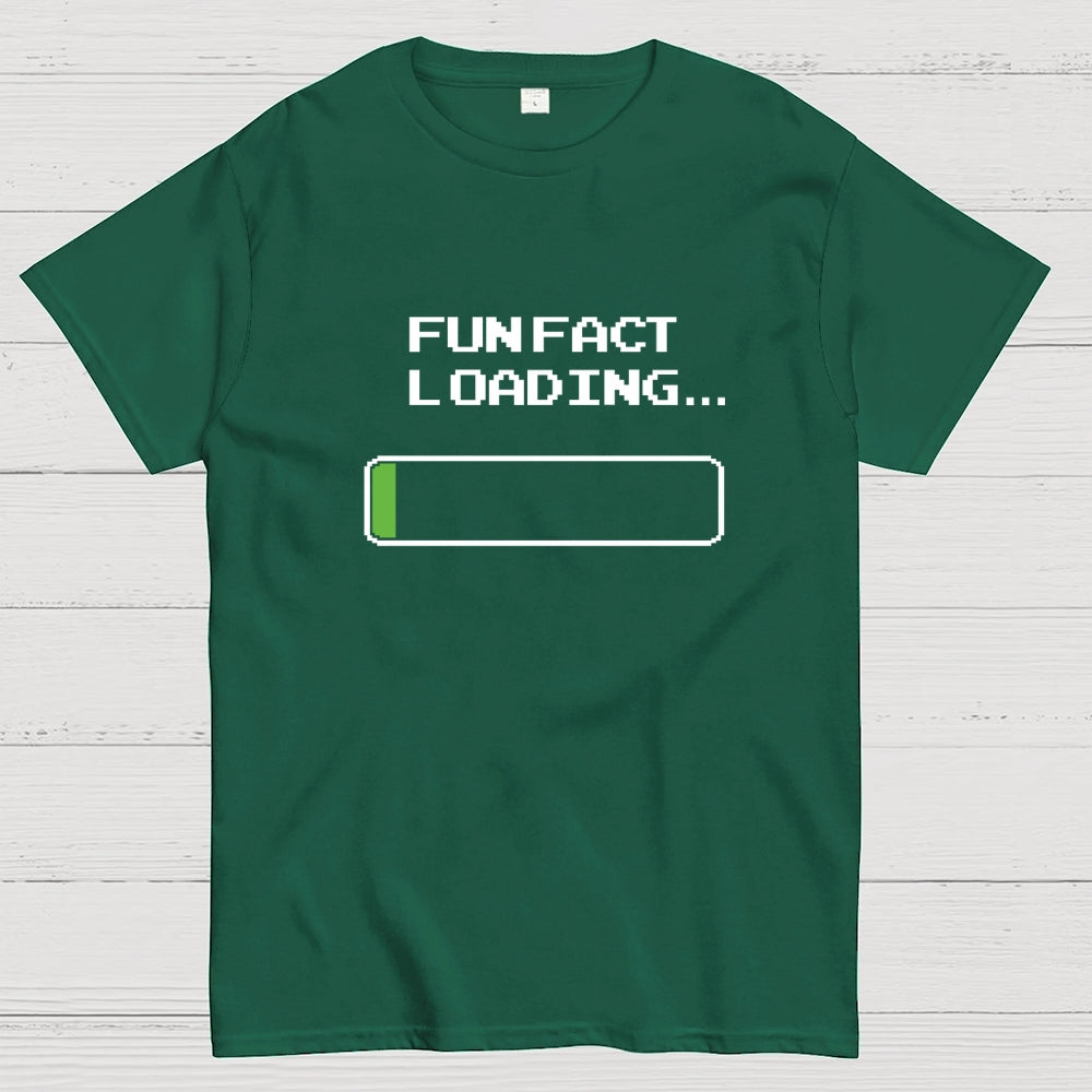 Fun Fact Loading  T-Shirt